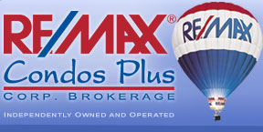 Re/Max Condos Plus Corp. Brokerage - Independently Owned and Operated ...it's all about lifestyle!